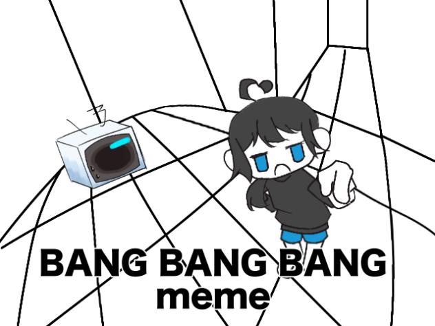 代理ズで BANG BANG BANG MEME