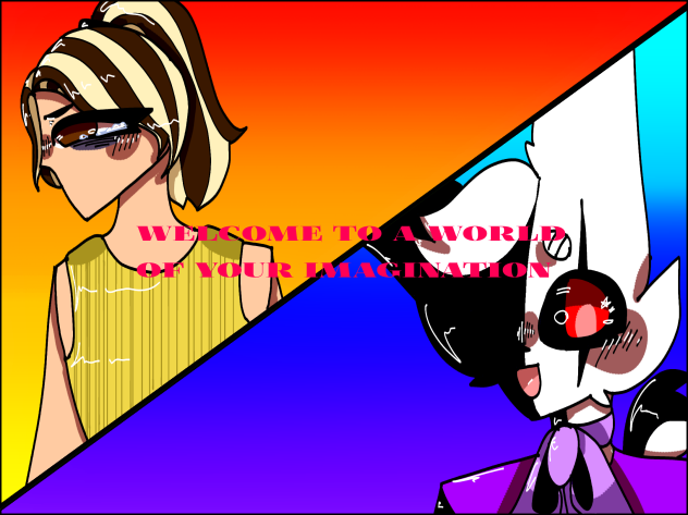Welcome to a world of your imagination