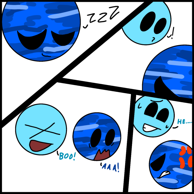 Uranus scared Neptune