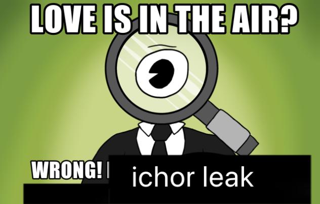 Ichor leak (ALT)