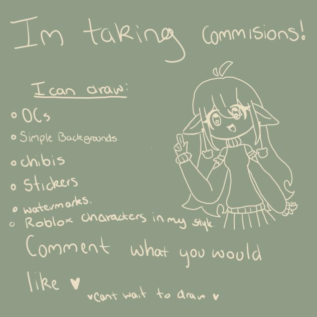 I’m taking commissions