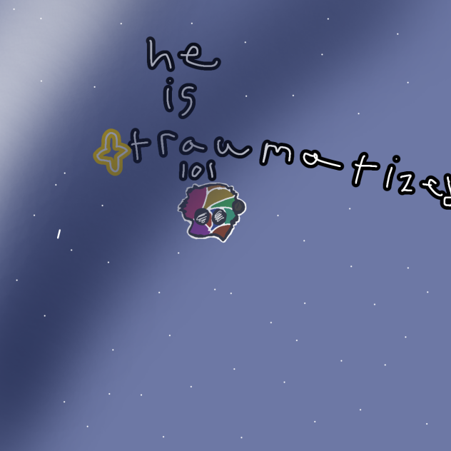 He is traumatized lol - ibisPaint