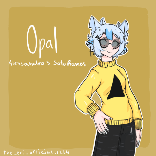 Opal requested by Alessandros Soto Ramos
