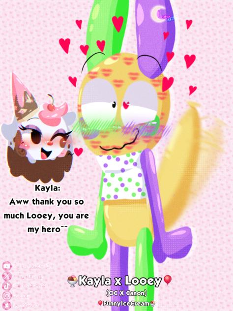 🍨Kayla X Looey🎈 (FunnyIceCream)