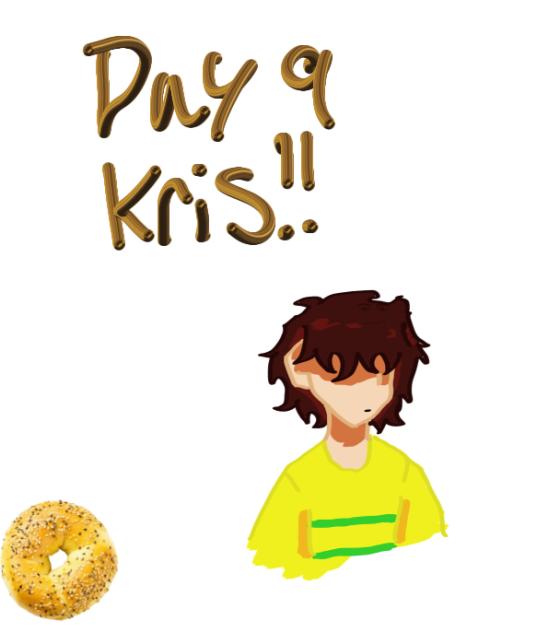 Day 9,Kris!!