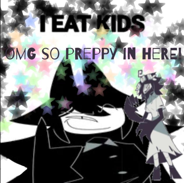 I eat kids