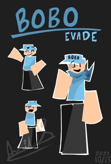 BOBO - EVADE!