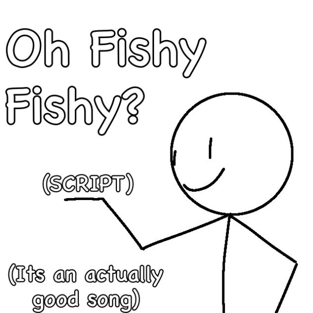 ★Oh Fishy Fishy★