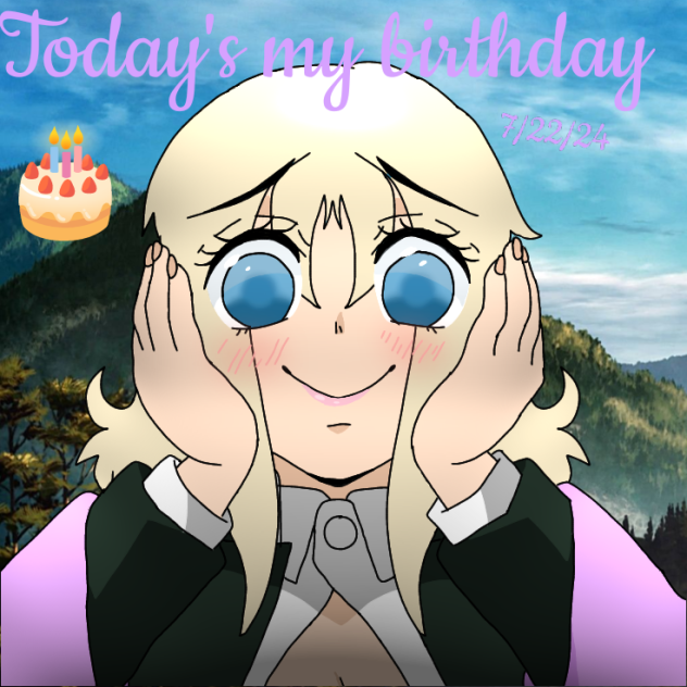 It's my Birthday!! 🎂