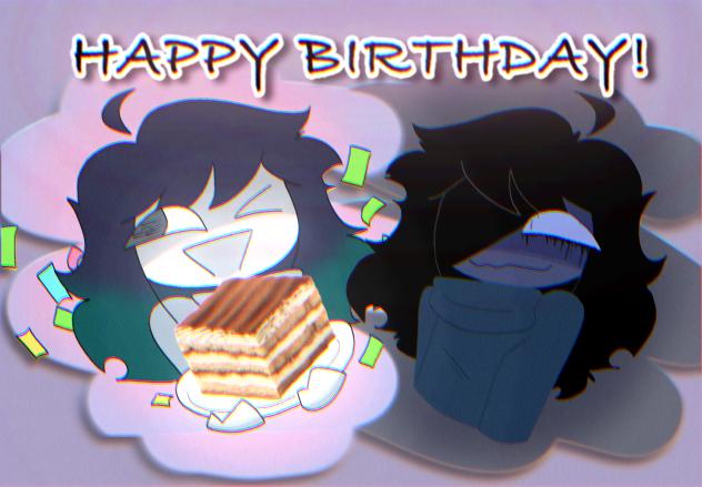 It’s ma Birthday! WO