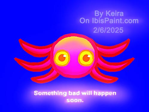 something bad will happen soon.