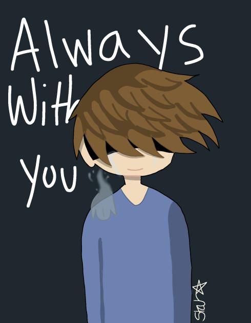 Always with you