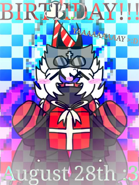 BIRTHDAY YYAAAAAAAAAAAAAAAAAYYYYY =D