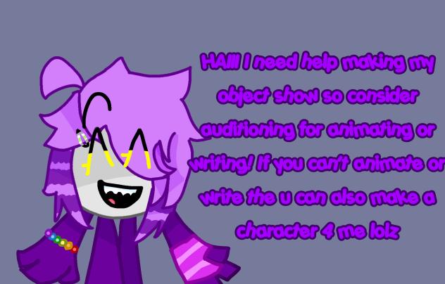 Auditions 4 my objects show