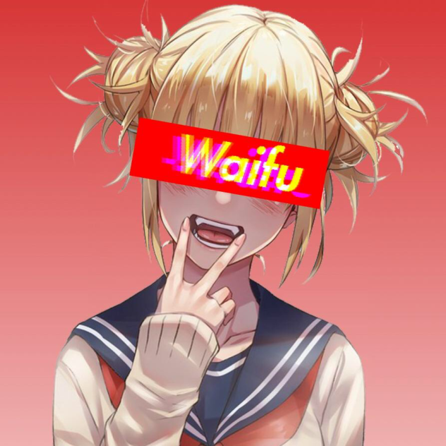 Toga my waifu
