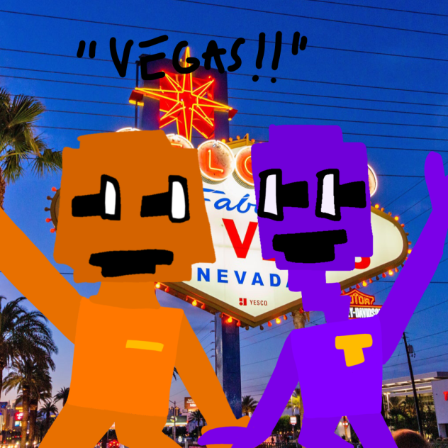“VEGASSSS !!”