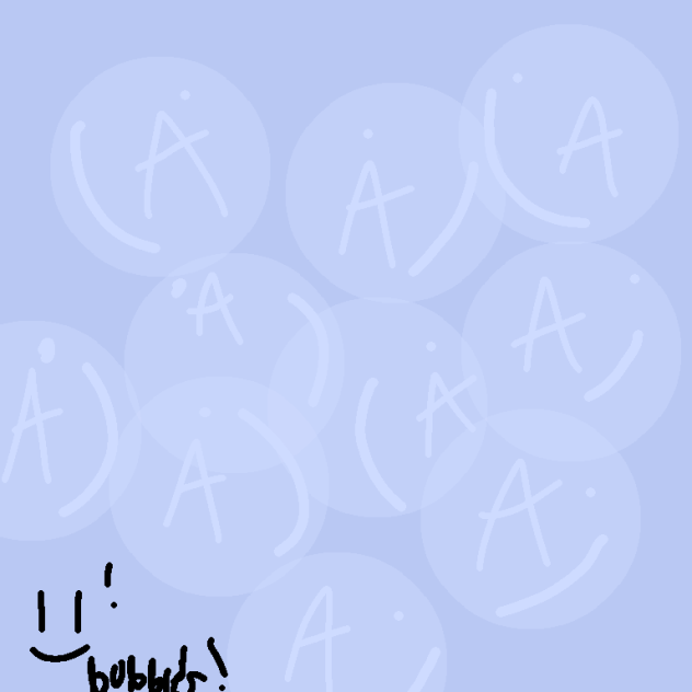 bubbles!!