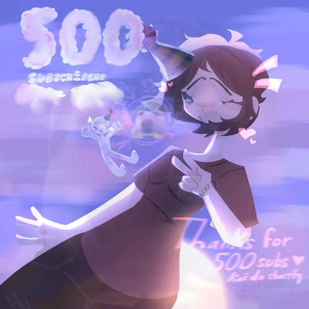 500 subscribers on yt!!