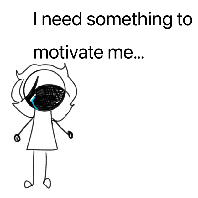 Someone help me get motivated pls - ibisPaint