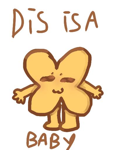 Dis is a baby