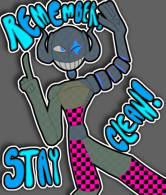 `~€ REMEMBER, STAY CLEAN! ¤~`