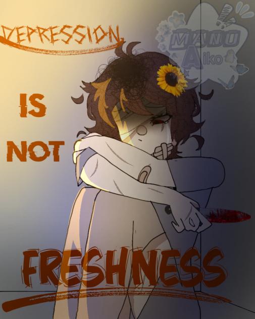 {★~°🌻depression is not freshness🌻°~★}