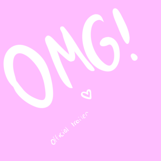 OMG official trailer