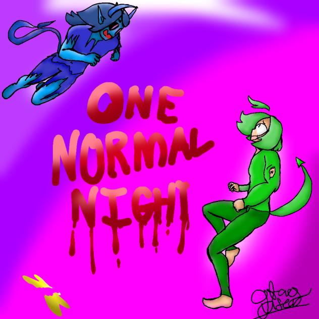 ONE NORMAL NIGHT