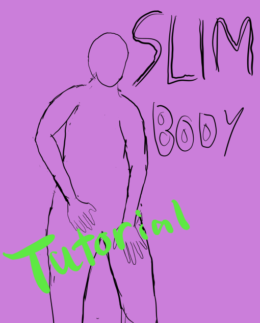 SLIM BODY TUTORIAL (EN)
