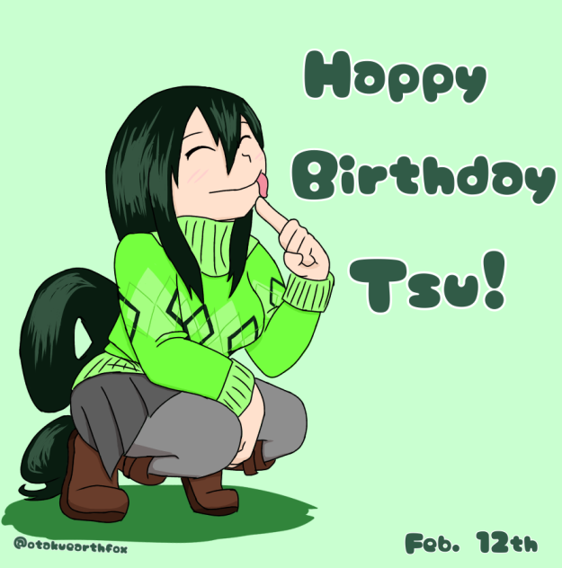 February 12, Asui’s birthday