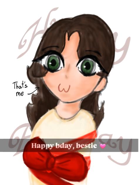 Happy b-day, Bestie!