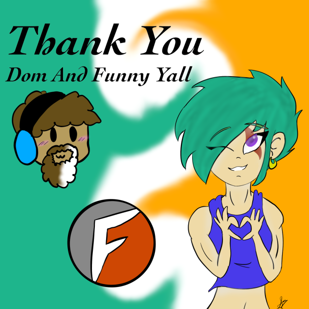 Dom and Funny Y’all