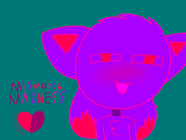 m i s m a t c h m a d n e s s