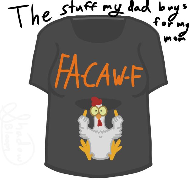 Fa-caw-f shirt