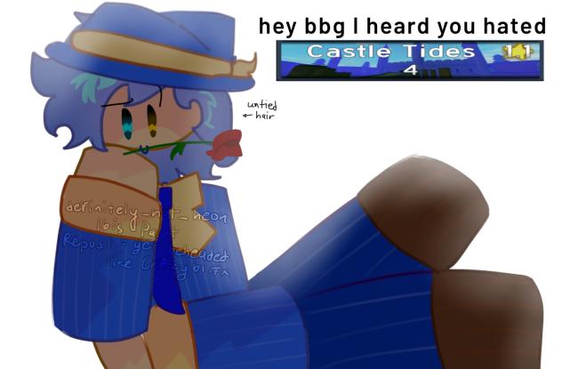 hey bbg I heard you hated castle tides