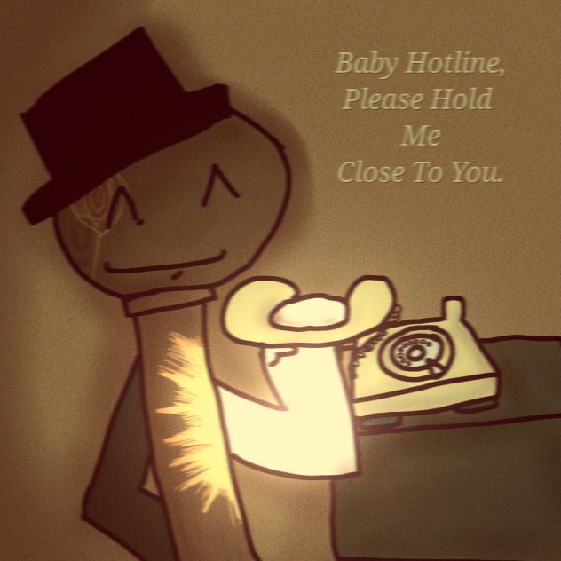 Baby Hotline.