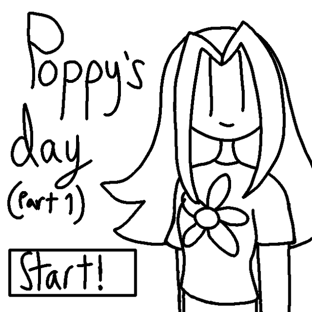 Poppy's Day Part 1
