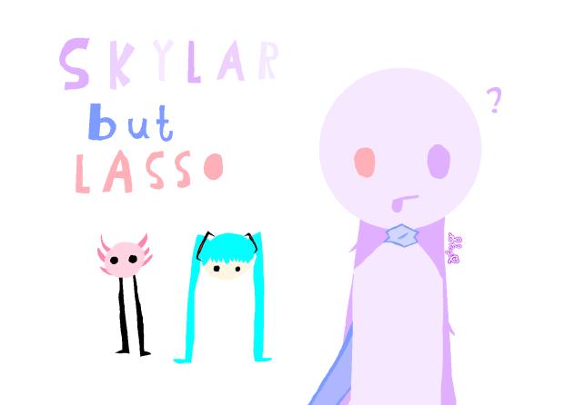Lasso Skylar!