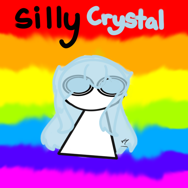 Silly Crystal(I loaf her)
