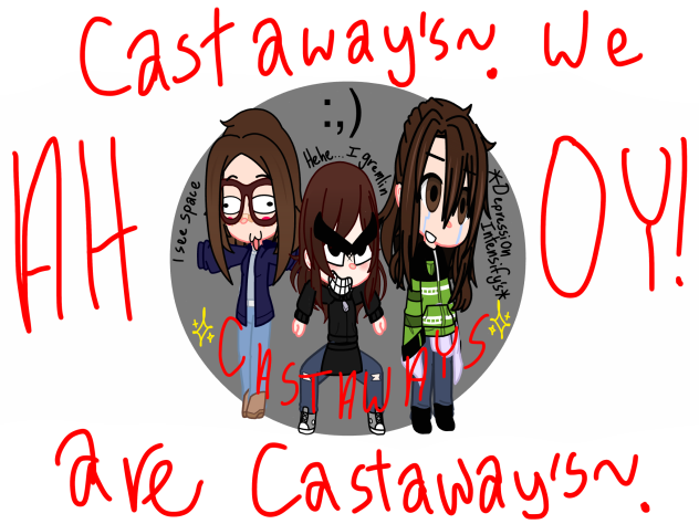 Castaways…