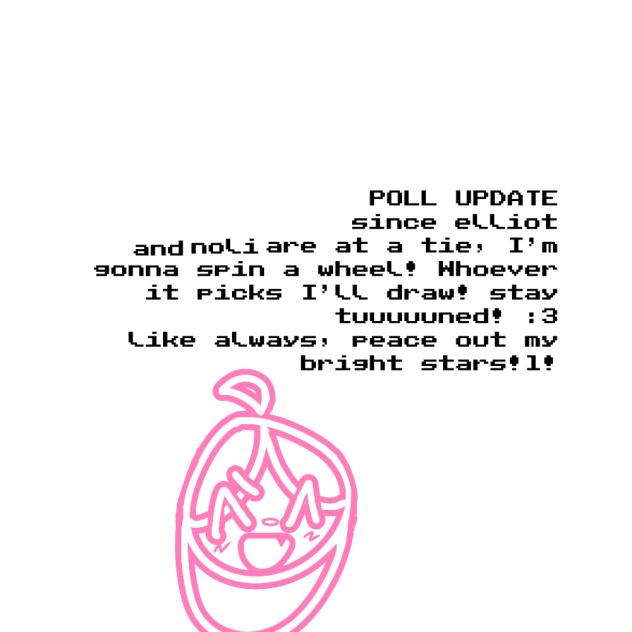 POLL UPDATE ｡ﾟ(ﾟ´ω`ﾟ)ﾟ｡