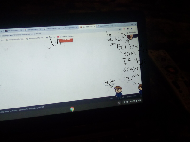 I got Jon on my big brother's computer!