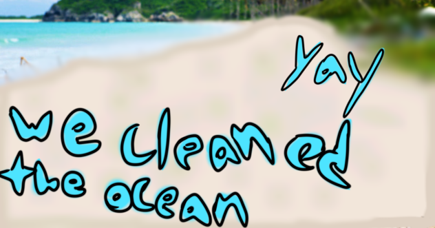 Cleaning the ocean (speed draw)