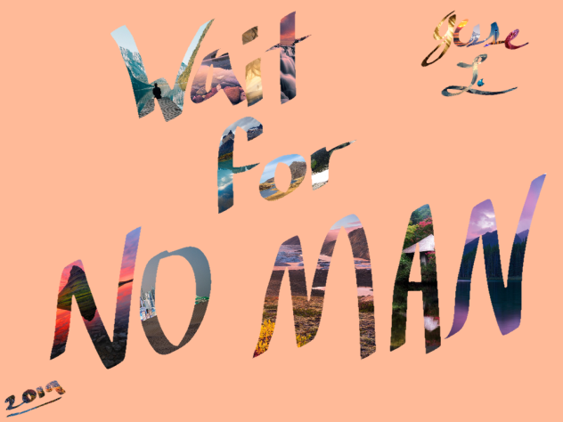 Wait for No Man