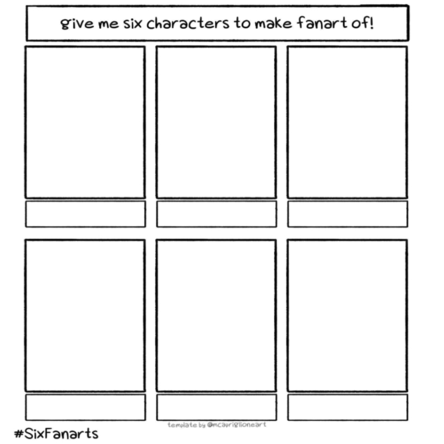 Give me 6 characters to make fan art of!