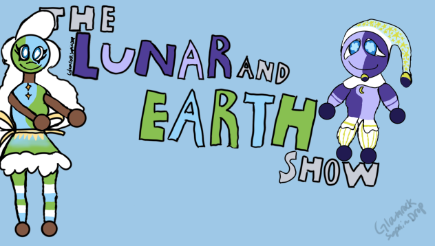 The Lunar and Earth Show