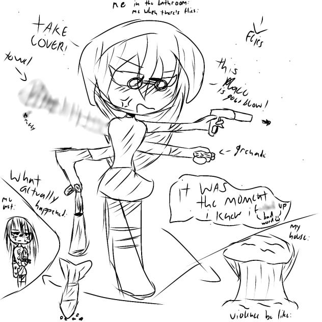 me being violent to flies