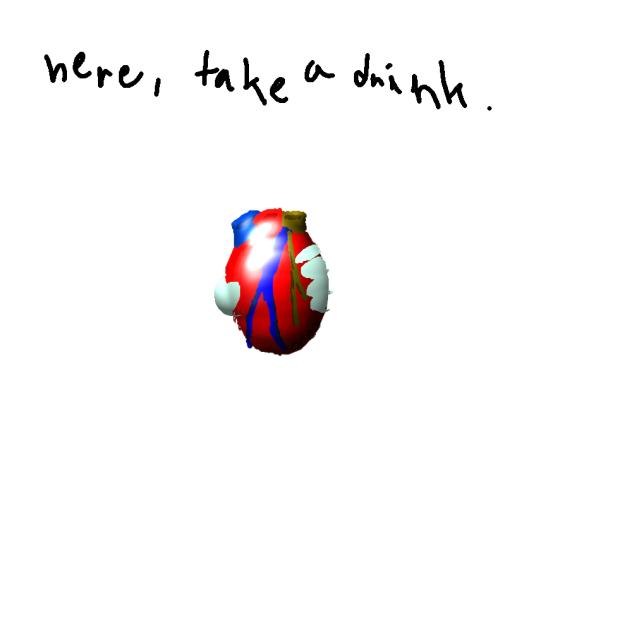 Here, Take a Drink.