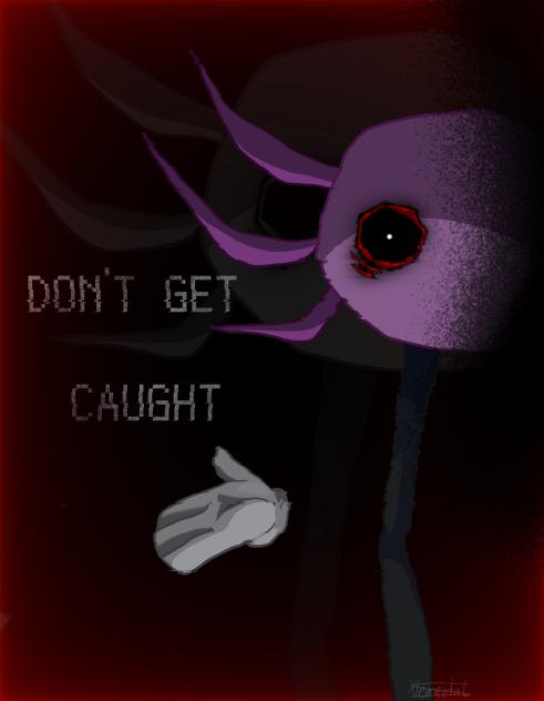 DØŃ'T GĘT ČĄŪGHT