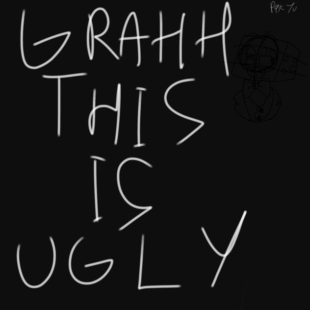 im not gonna finish this freak bo-